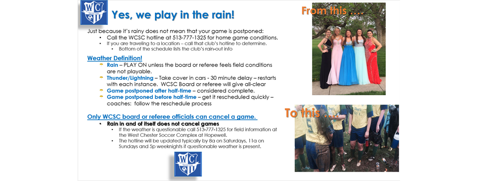 Yes, we play in the rain!
